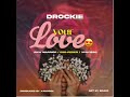 DROCKIE &amp; FEDER 19L _YOUR LOVE _RICH WARRIOR &amp; XCHYIZSO [PRD BY XANDRO]