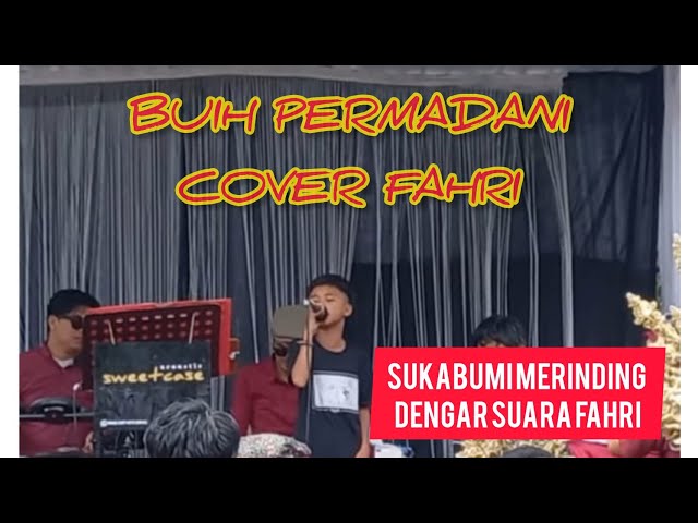 🔴BUIH PERMADANI || COVER FAHRI HEBOH SE SUKABUMI BANJIR SAWERAN 🤑 class=