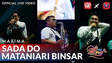 Maxima - Sada Do Mataniari Binsar (Official Live Music)