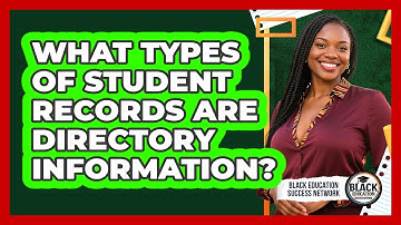 What Types Of Student Records Are Directory Information?
