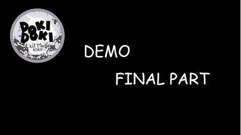 DOKI DOKI EXIT MUSIC REDUX DEMO FINAL PART
