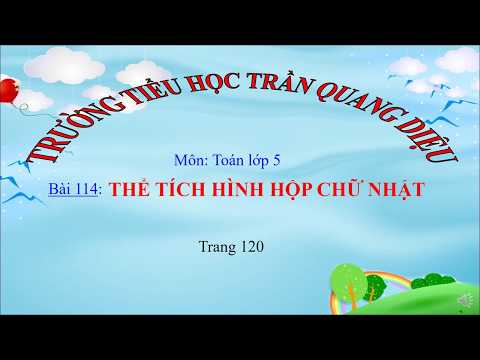 Toán Khối 5: Tiết 114 - Thể tích hình hộp chữ nhật - trang 120