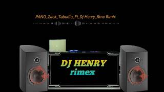 PANO_Zack Tabudlo_Ft Dj Henry_RMC Rimex💕