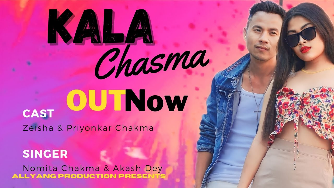KALA Chasma ll Official ll New Chakma Music Video 2023 ll Zeisha & Priyonkar Chakma.