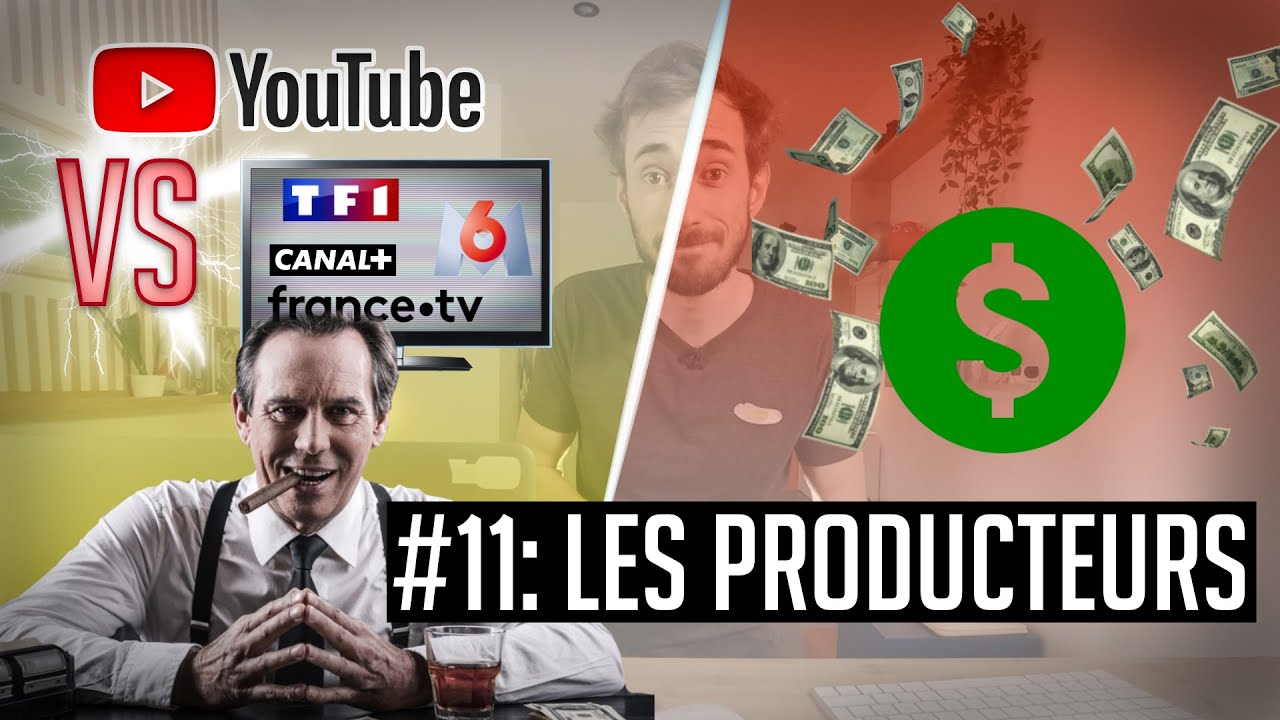 YouTube VS la télé - Le rôle des producteurs