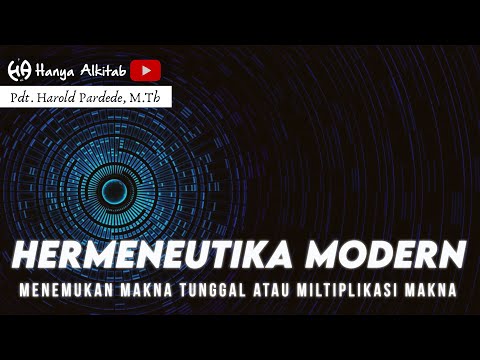 Hermeneutika Modern  -  Menemukan Makna Tunggal atau Multiplikasi Makna???