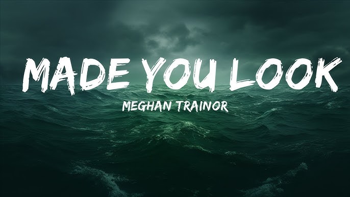 Made You Look - Meghan Trainor, #tiktoktraditions #TimeWarpScan #de