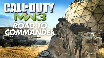 Grinding MW3 in 2025.... Road To Commander Episode 31