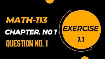 DAE Math 113 || Chapter No.1 || Exercise 1.1 || Question No.1 || Sir Asif