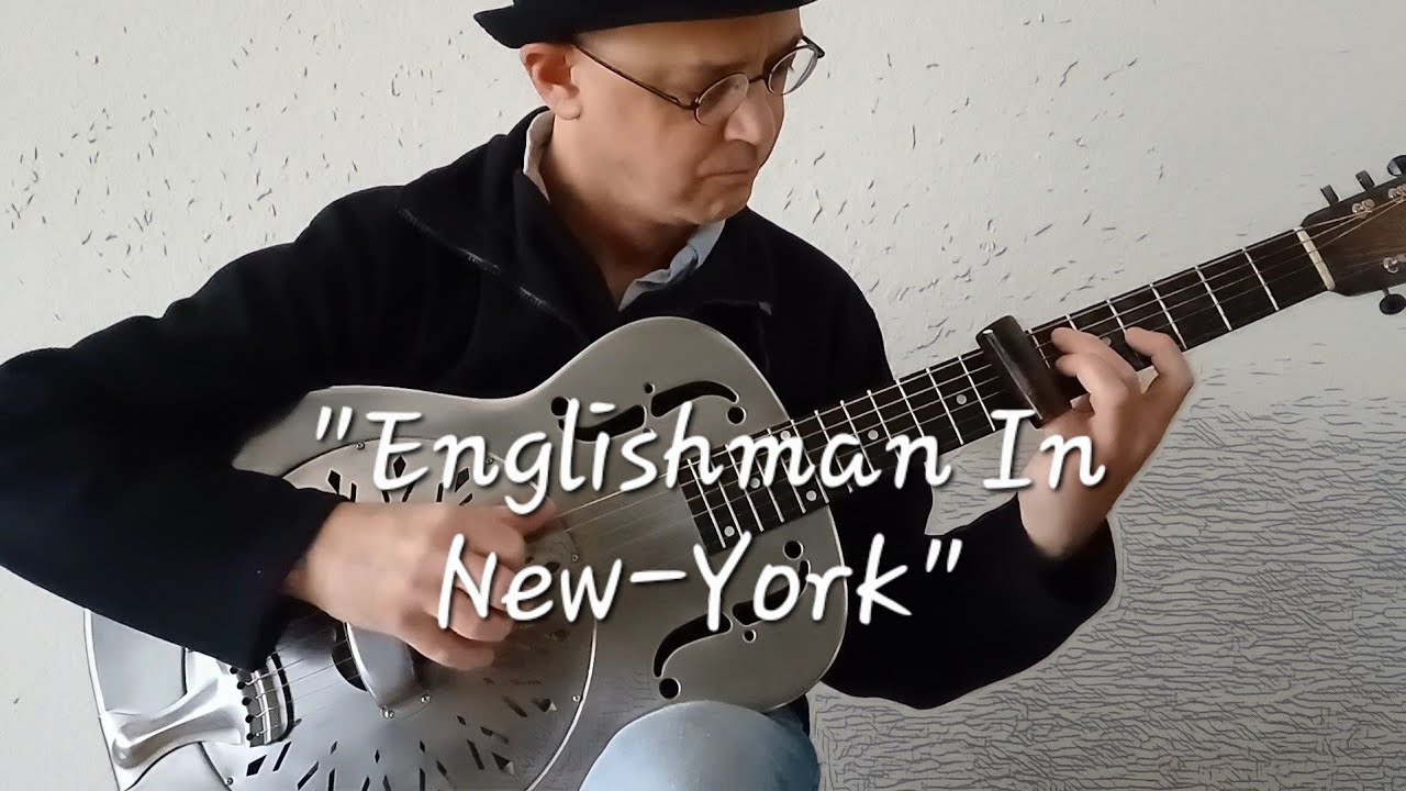 "Englishman In New-York" (Sting) - slide guitar version 