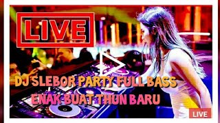 🔴MUSIK MANDARIN II SLEBOR PARTY FULL BASS 🎧ENAK BUAT TAHUN BARU 🎵