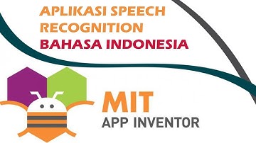 App Invertor | Tutorial Aplikasi Android Speech Recognition Bahasa Indonesia