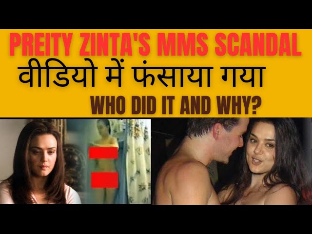 Preity Zinta's MMS Scandal|à¤à¤• à¤¨à¤•à¤²à¥€ MMS à¤µà¥€à¤¡à¤¿à¤¯à¥‹ à¤®à¥‡à¤‚ à¤«à¤‚à¤¸à¤¾à¤¯à¤¾ à¤—à¤¯à¤¾|High profile  crimes - YouTube