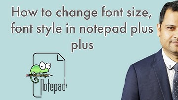 How to change font size, font style in notepad plus plus | bold italic font in notepad plus plus