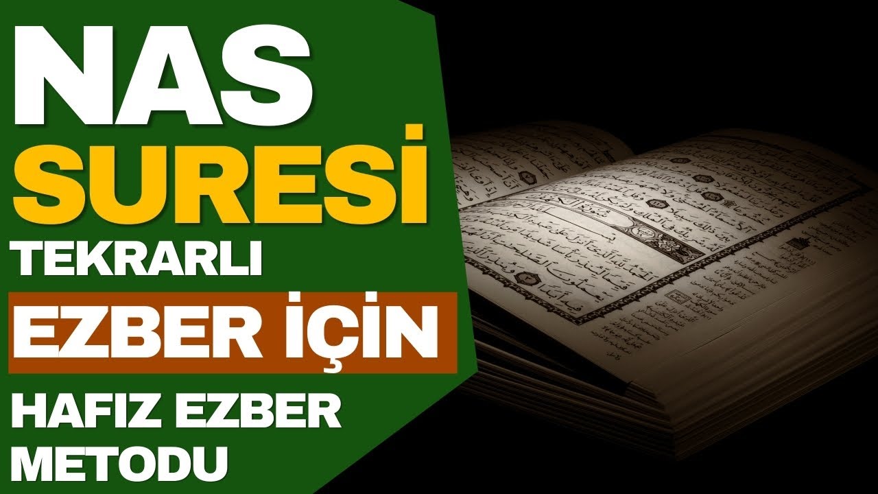 Nas Suresi Ezber İçin Her Ayet 10 Tekrarlı - Hafız Ezber Metodu