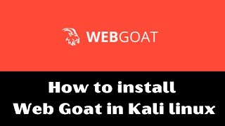 How to install Web Goat in Kali Linux || Dr AnonyMous ||