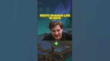 Resto Shaman M+ Life