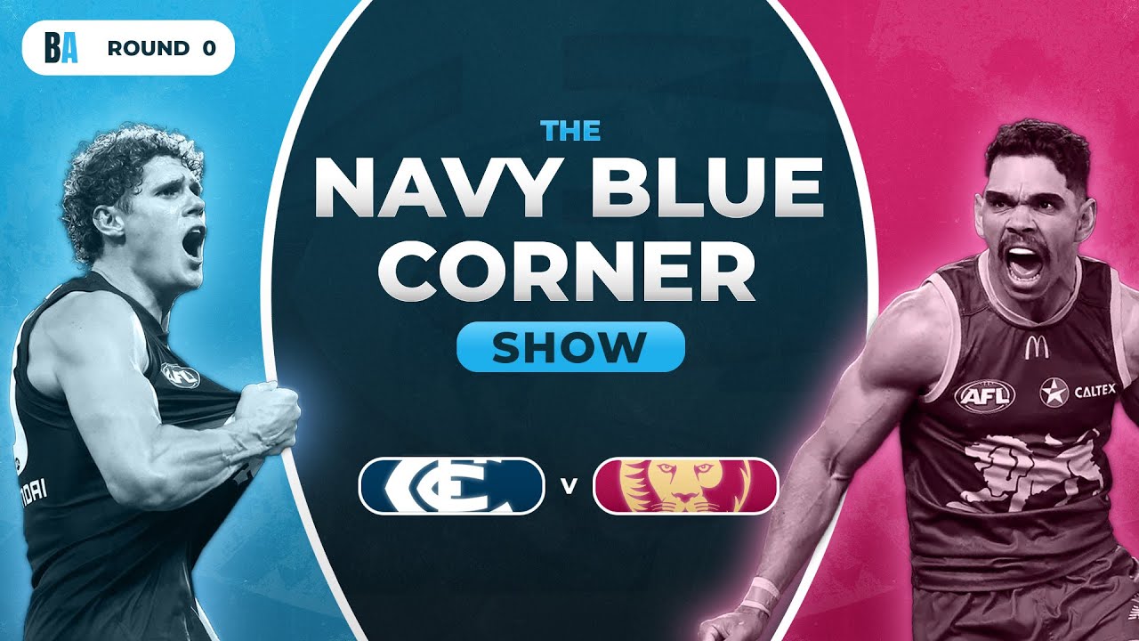 Navy Blue Corner Show | Opening Round Preview | Carlton v Brisbane