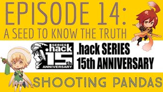 PANDAS' Gametime PLAYTHROUGH: Hack//GU Episode 14: A Seed To Know The Truth