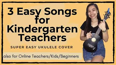 3 Easy Songs for Kindergarten Teachers/Online Teachers/Kids/Ukulele Beginners 🎸