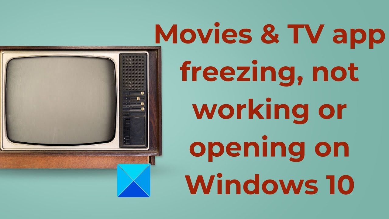 Movies Tv App Freezing Not Working Or Opening On Windows 10 Youtube