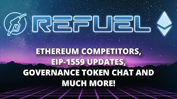 Ethereum competitors, EIP-1559 updates and much more - The Daily Gwei Refuel #52 - Ethereum Updates