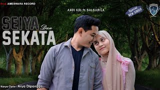 Andi Kdi Feat Salsabila - Seiya Dan Sekata | Dangdut ( Music Video)