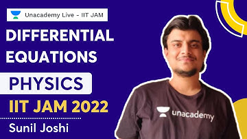 Differential Equations | Sunil Joshi | Unacademy Live - IIT JAM