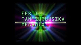 Eesti Tantsumuusika Megamix