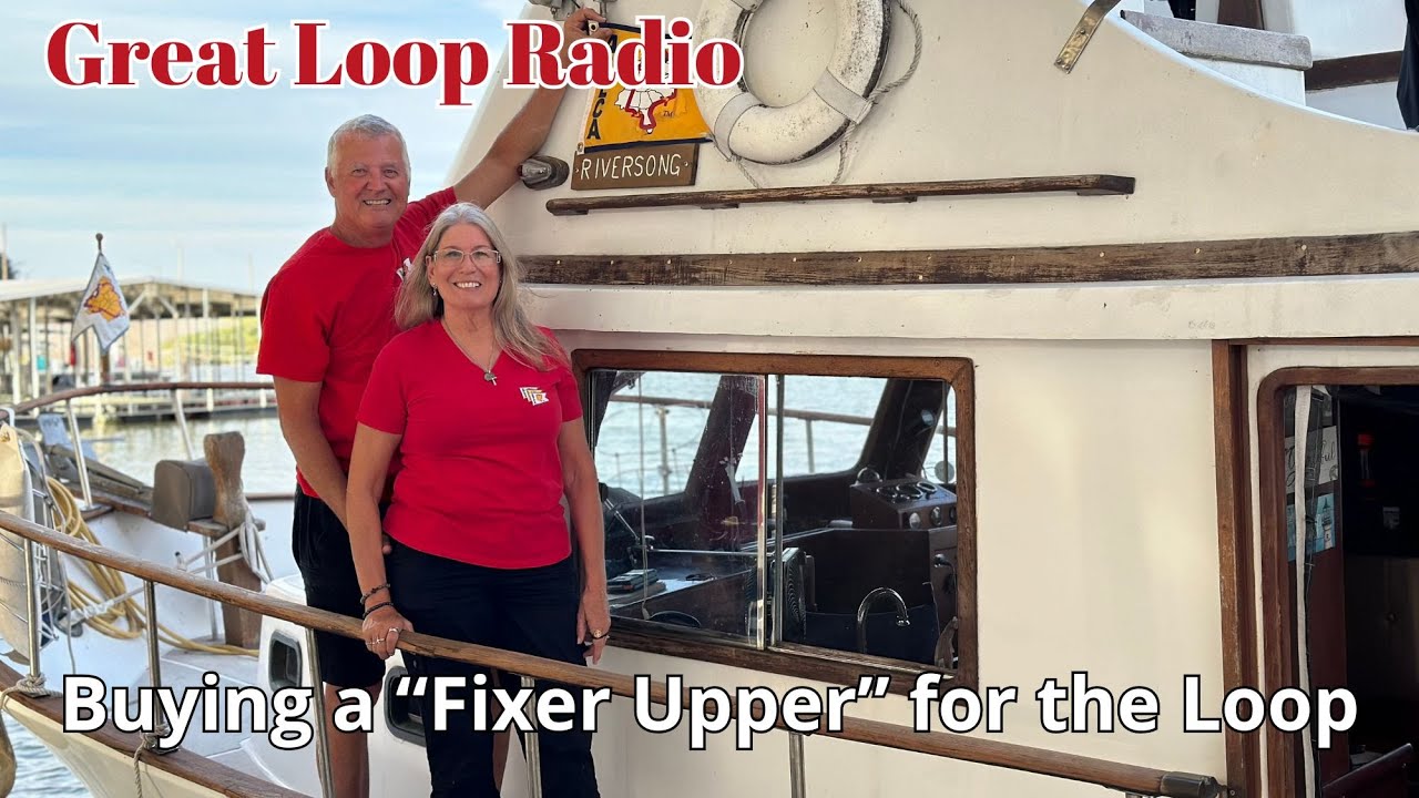 Great Loop Radio: Buying a Fixer Upper for the Great Loop - YouTube