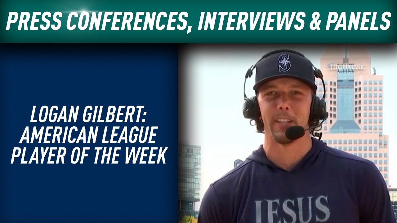 Mariners Starting Pitcher Logan Gilbert Joins MLB Network as AL Player of the Week