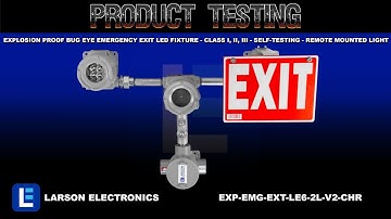 Explosion Proof Bug Eye Emergency Exit LED Fixture - Class I, II, III - Self-Testing