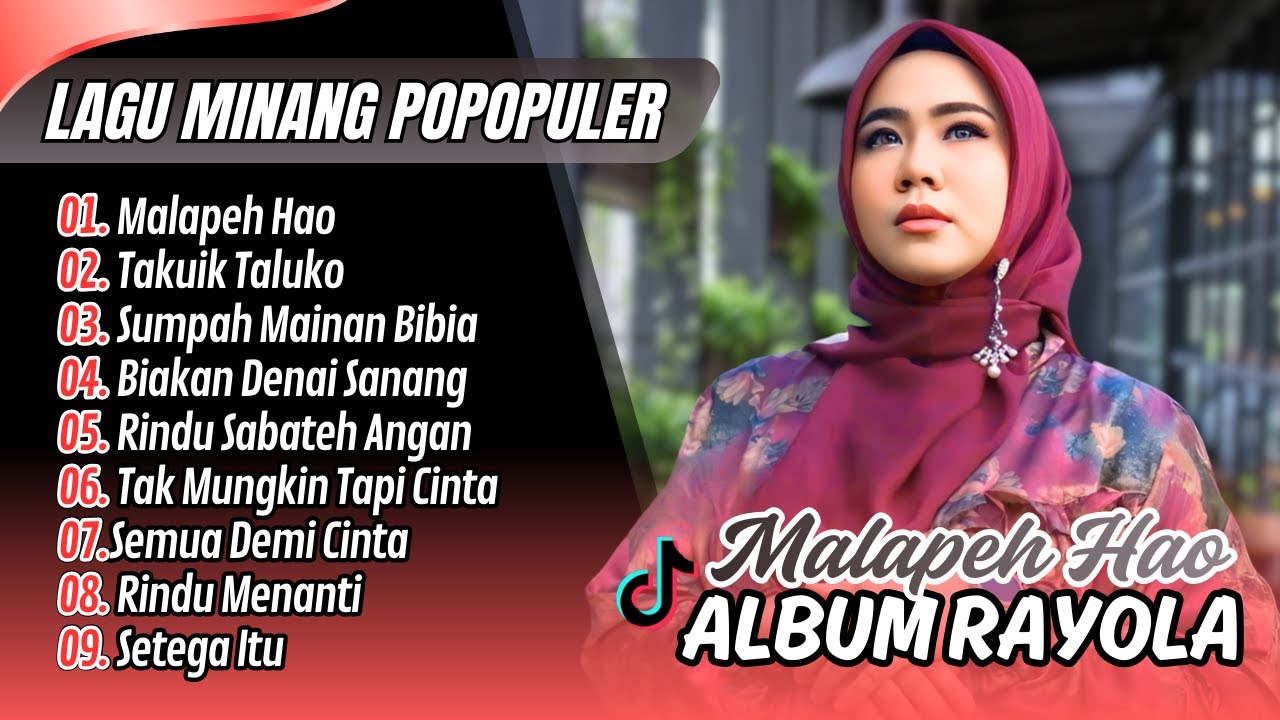 Rayola - MALAPEH HAO - TAKUIK TALUKO - SUMPAH MAINAN BIBIA || LAGU MINANG TERPOPULER 2025