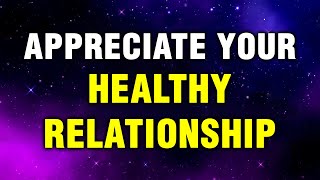 Be Grateful For the Relationship That Empowers You | Thankful Affirmations | Manifest
