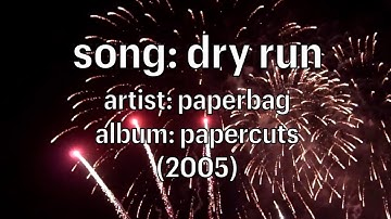 PaperBag - Dry Run (Official Lyric Video)