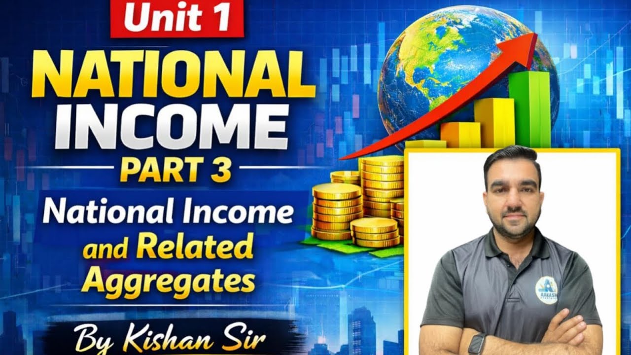 NATIONAL INCOME AND RELATED AGGREGATES ll class 12th ll by kishan sir 🔥 