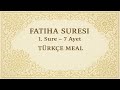FATİHA SURESİ TÜRKÇE MEALİ SESLİ