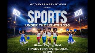 Micoud Primary School Sports Under the Lights