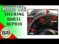 DIY | HOW TO: Steering Wheel Repair