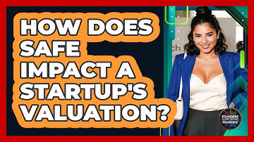 How Does SAFE Impact A Startup