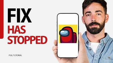 How To Fix Has Stopped On Among Us Game App 2024