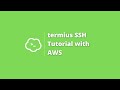 Termius ssh tutorial  connect aws with termius in windows 10