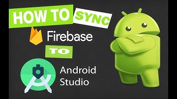How to Sync a Android Project to Firebase | CodingStyleSociety2022