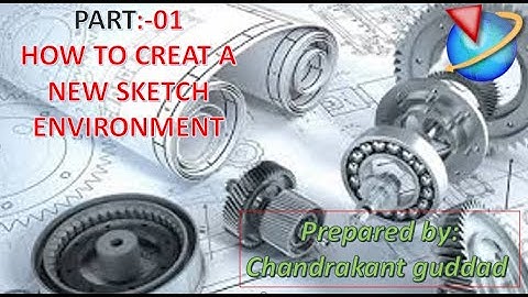 1.How to create a new Sketch environment #NXCAD #CAD #Sketch environment