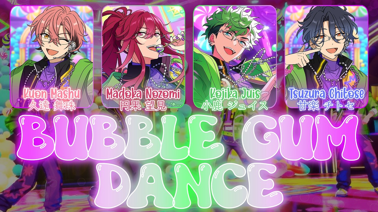 ES!!] BUBBLE GUM DANCE - MELLOW DEAR US - Lyrics[Kan/Rom/Eng