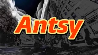 Antsy - UPSAHL