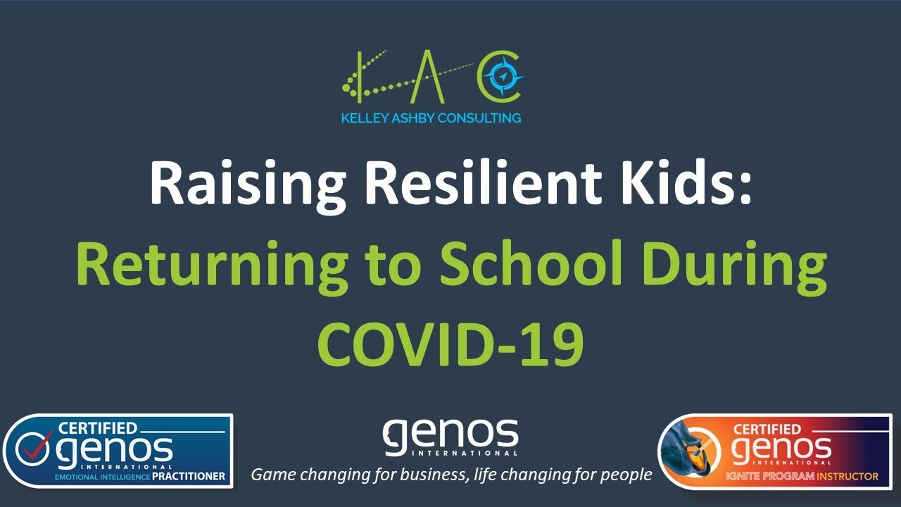 Raising Resilient Kids: Returning to School During COVID-19 - YouTube