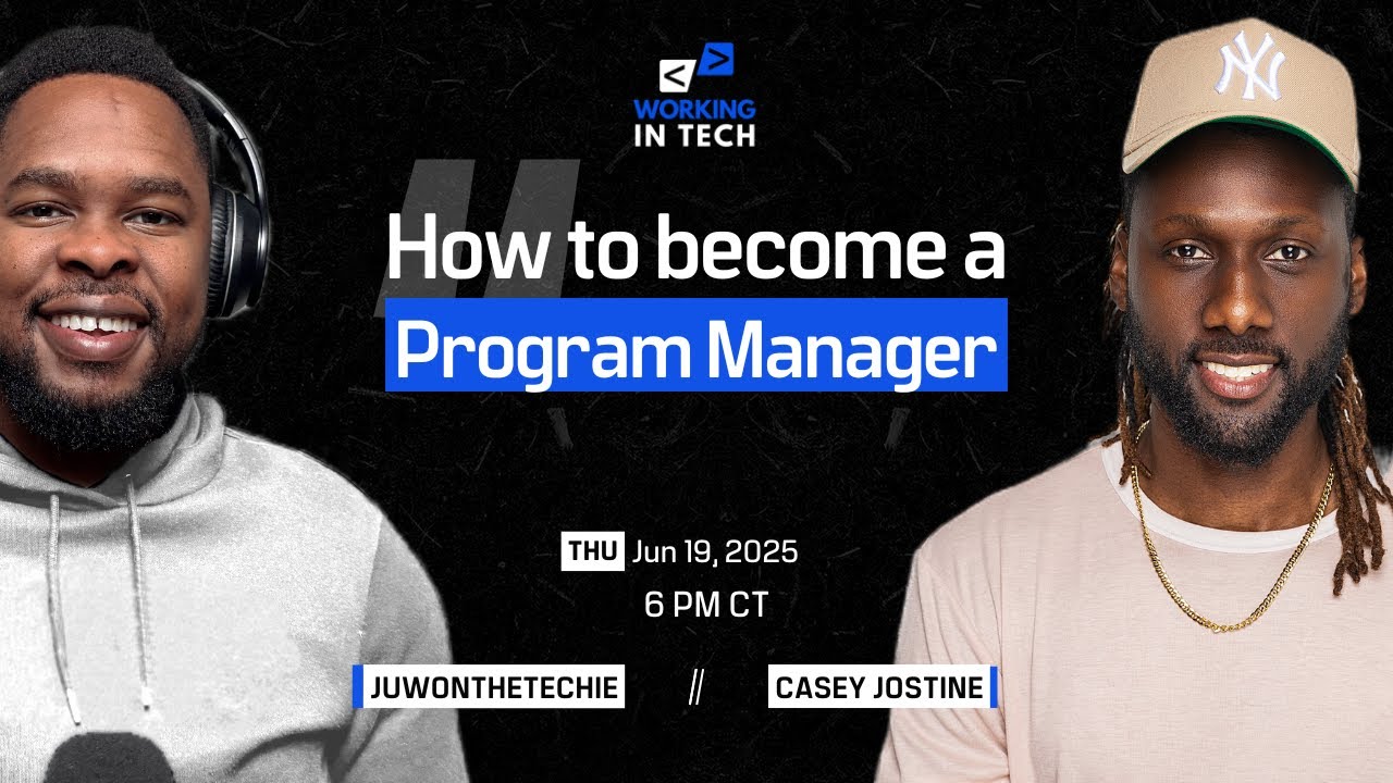 Working in Tech Ep 73 - How to Become A Technical Program Manager with Casey Jostine