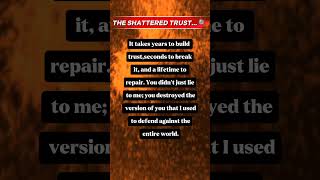 THE SHATTERED TRUST... 🔍#TrustBroken #LessonsLearned #Disappointment #LifeReality #DeepThoughts