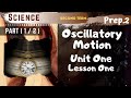 Science | Prep.2 | Unit 1 Lesson 1 - Part 1 | Oscillatory Motion